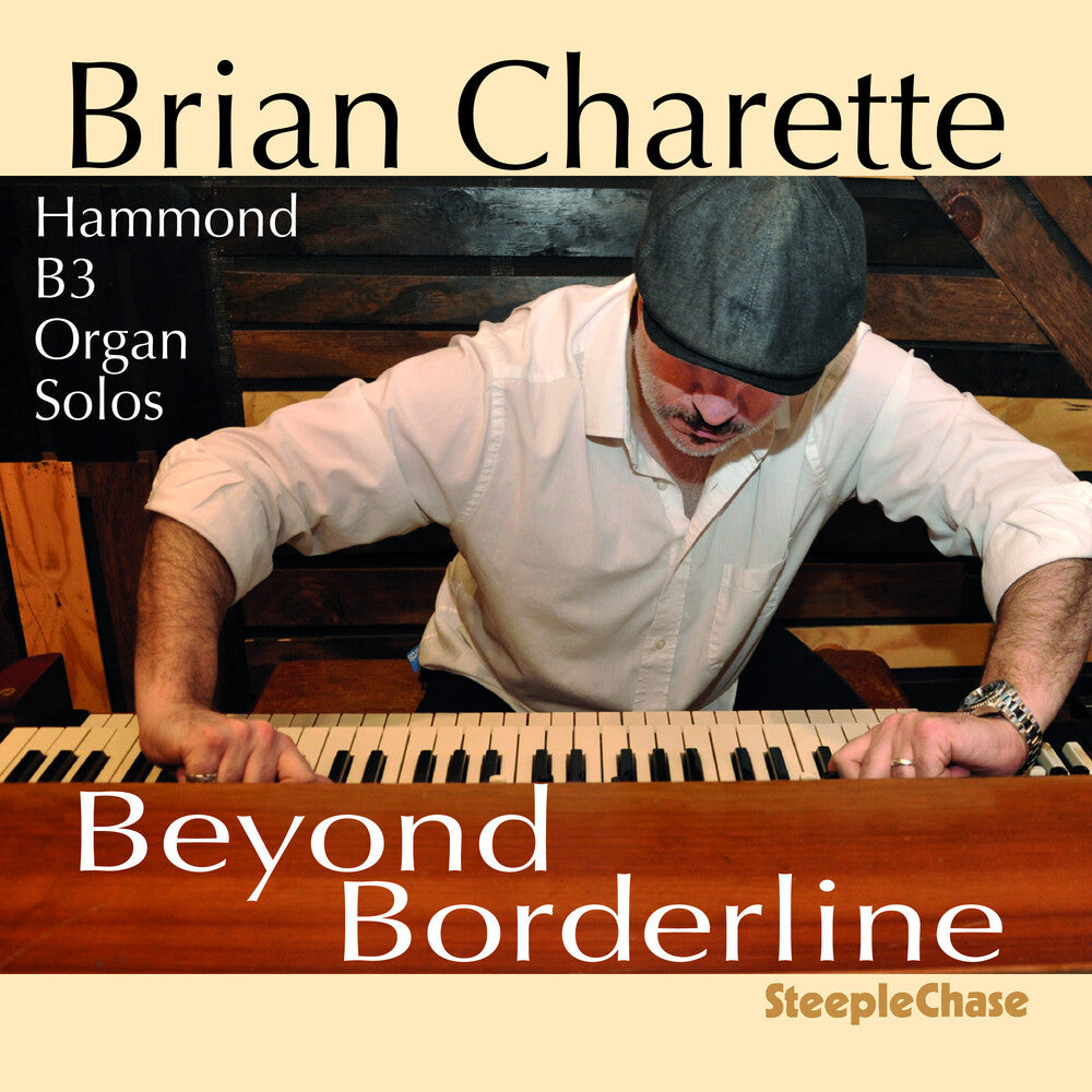 Brian Charette - Beyond Borderline [CD]