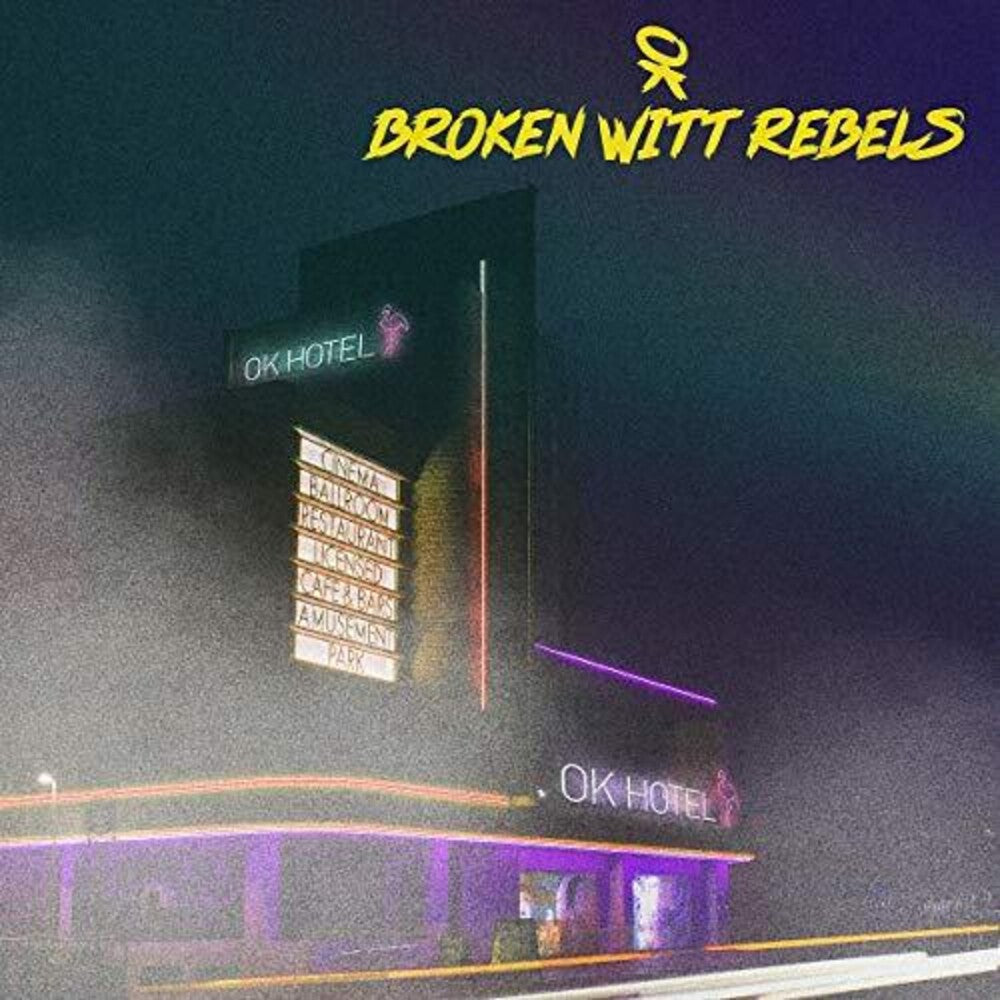 Broken Witt Rebels - OK Hotel Music CD