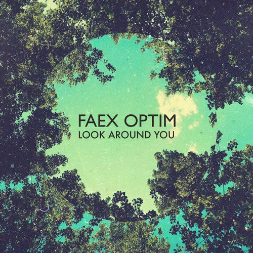 Faex Optim - Look Around You [CD]