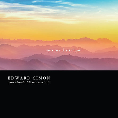 Edward Simon - Sorrows And Triumphs [CD]