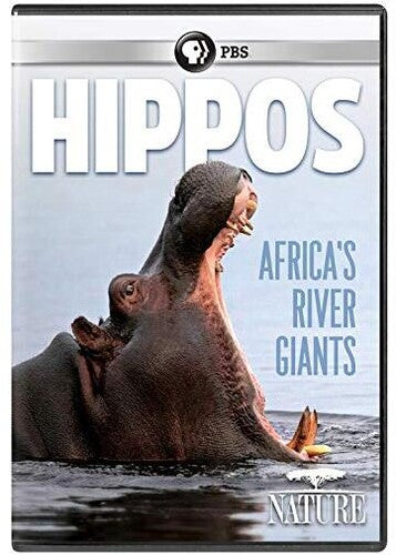 Nature: Hippos - Africa's River Giants - Nature: Hippos - Africa's River Giants - DVD
