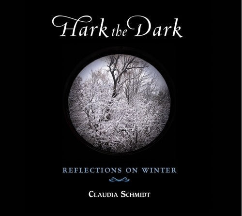 Claudia Schmidt - Hark the Dark [CD]