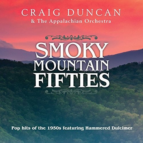 Craig Duncan & The Appalachian Orchestra - Smoky Mountain 50s [CD]
