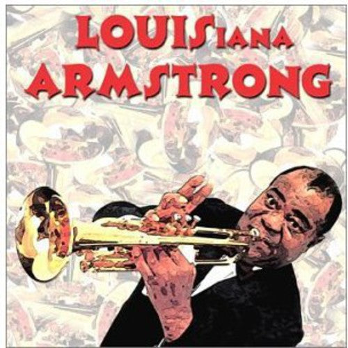 Louis-Iana Armstrong New O - Louis-Iana Armstrong: New Orle Music CD