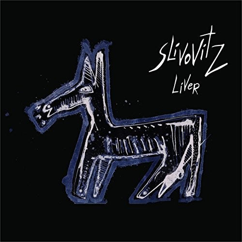Slivovitz - Liver [CD]