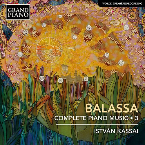 Balassa / Kassai - Complete Piano Music 3 - Music CD