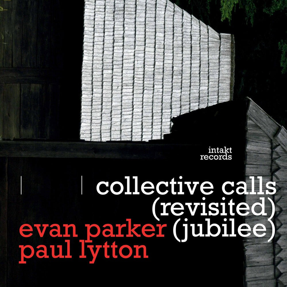 Parker / Parker / Lytton - Collective Calls [CD]