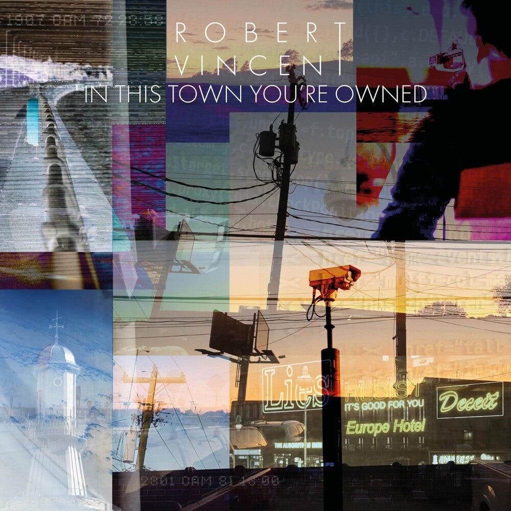 Robert Vincent - In This Town You're Owned [LP] Vinyl Record
