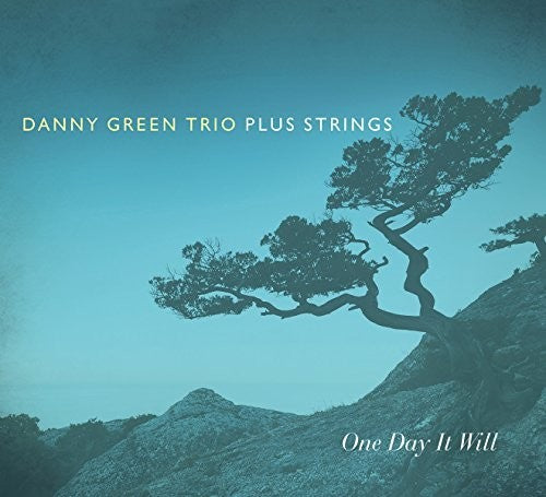 Danny Green - One Day It Will Music CD