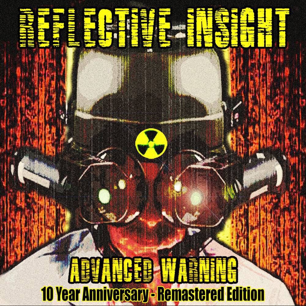 Reflective Insight - Advanced Warning 10 Year Anniversary - Remastered [CD]