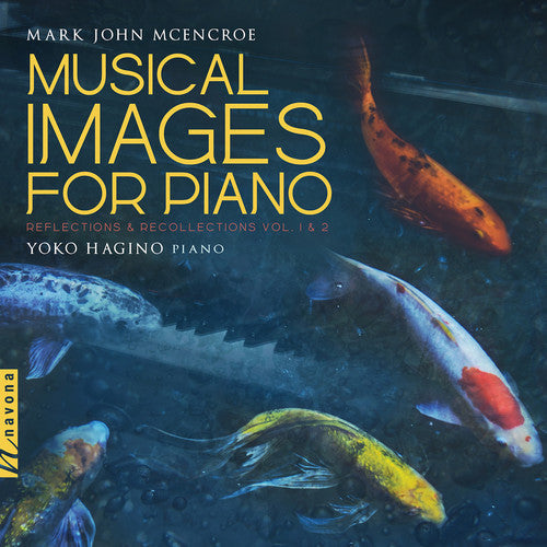 Yoko Hagino - Musical Images Piano / Reflections & Recollections [2 CD]
