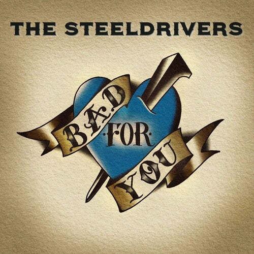 Steeldrivers - Bad For You - Vinyl Record
