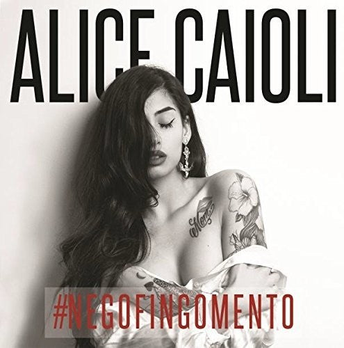 Alice Caioli - #Negofingomento [CD]