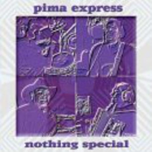 Pima Express - Nothing Special [CD]