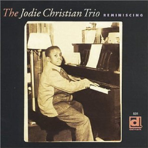 Jodie Christian Trio - Reminiscing [CD]
