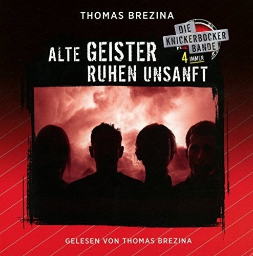 Thomas Brezina - Knickerbocker4Immer: Alte Geister Ruhen [CD]