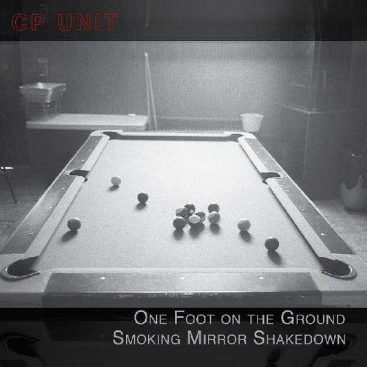 CP Unit - One Foot On The Ground Smoking Mirror Shakedown [CD]