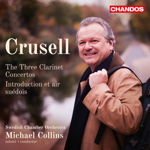 Crussel / Swedish Chamber Orch / Collins - Three Clarinet Concertos / Introduction [CD]