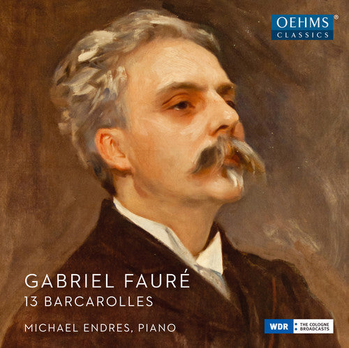 Faure / Endres - 13 Barcarolles [CD]