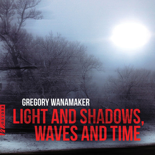 Wanamaker / Grev / Rollefson - Light & Shadows / Waves & Time [CD]