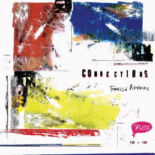 Connections - Foreign Affairs [LP] Vinyl Record