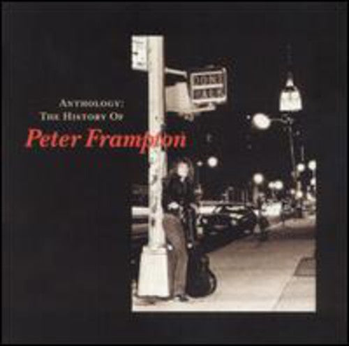 Peter Frampton - Anthology: The History of Peter Frampton [CD]