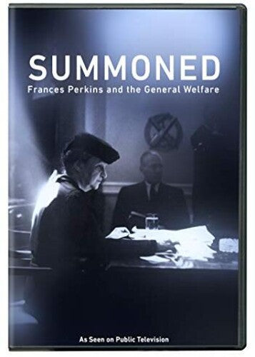 Summoned: Frances Perkins & The General Welfare - Summoned: Frances Perkins & The General Welfare - DVD
