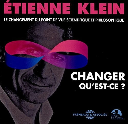 Etienne Klein - Changement Du Point de Vue Scientifique [CD]