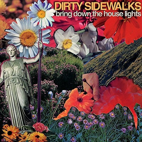 Dirty Sidewalks - Bring Down The House Lights [LP] Vinyl Record