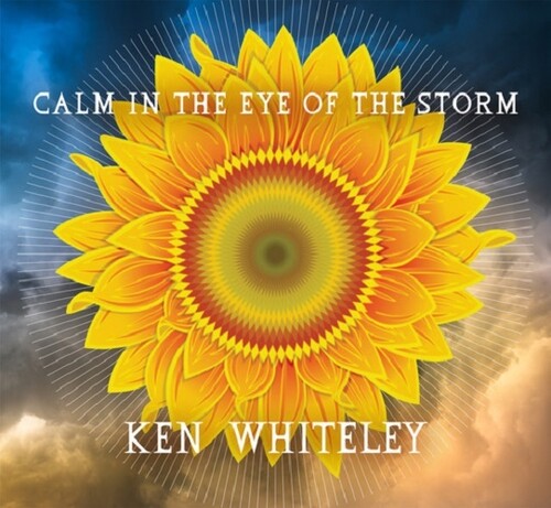 Whiteley,ken - Calm In The Eye Of The Storm - Music CD