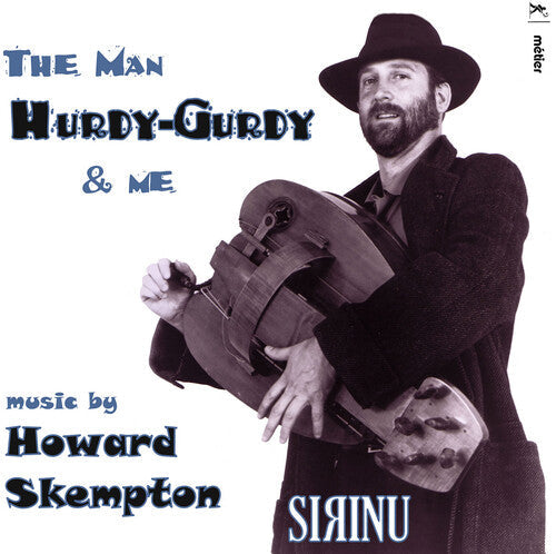 Skempton / Sirinu - Man Hurdy / Gurdy & Me - Music CD