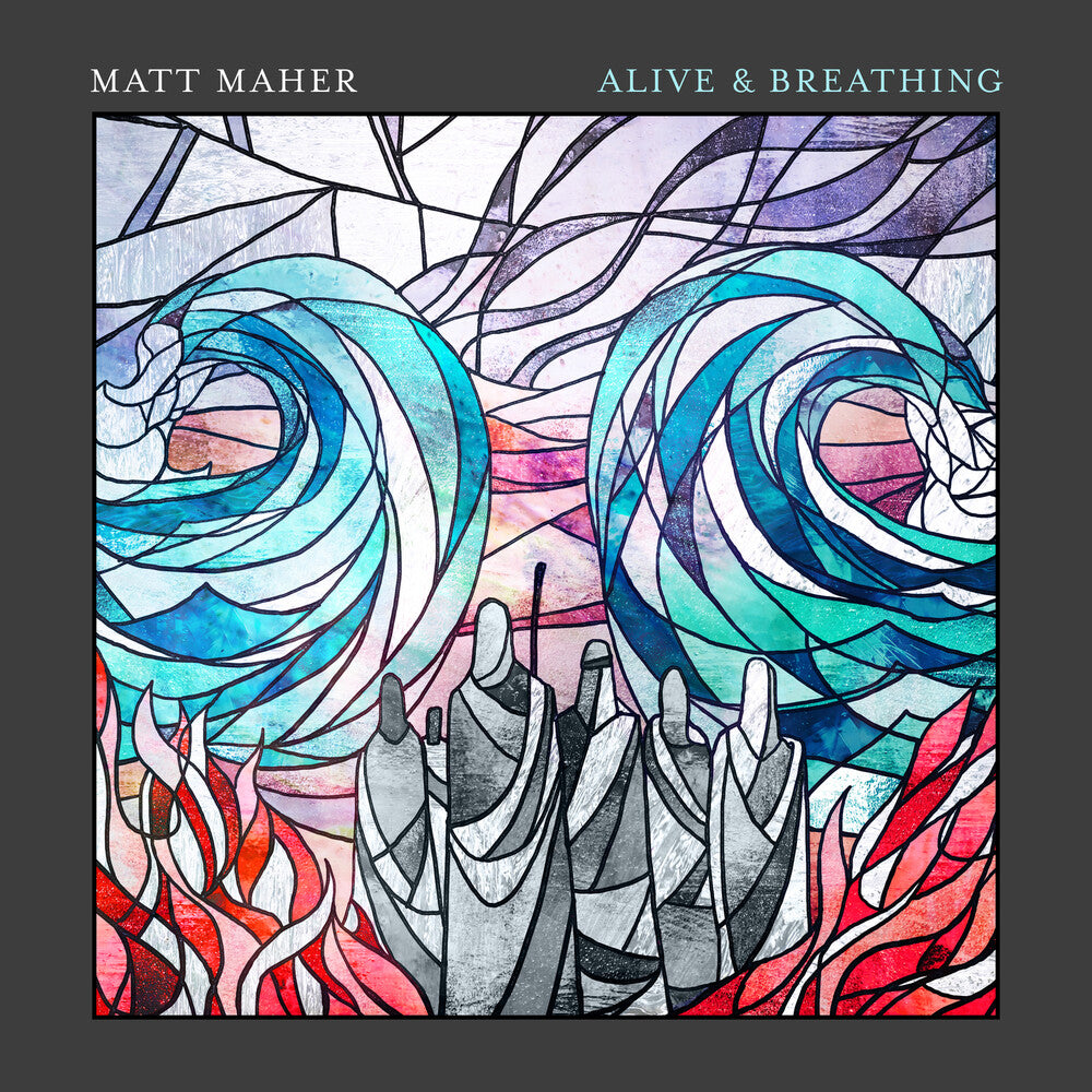 Matt Maher - Alive & Breathing [CD]