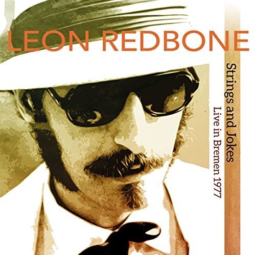 Leon Redbone - Strings & Jokes Live in Bremen 1977 Music CD