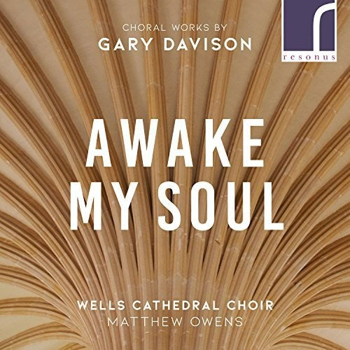 Davison / Wells Cathedral Choir - Awake My Soul - Music CD