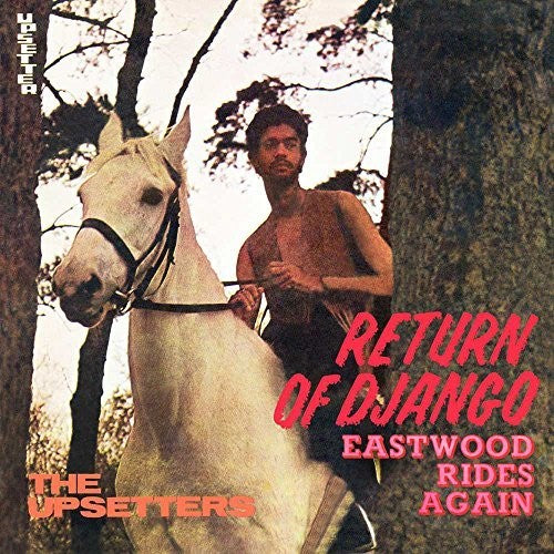 Lee 'scratch' Perry - Return Of Django / Eastwood Rides Again Music CD