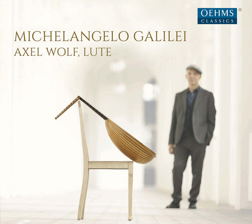 Galilei / Wolf - Axel Wolf Plays Michelangelo Galilei [CD]