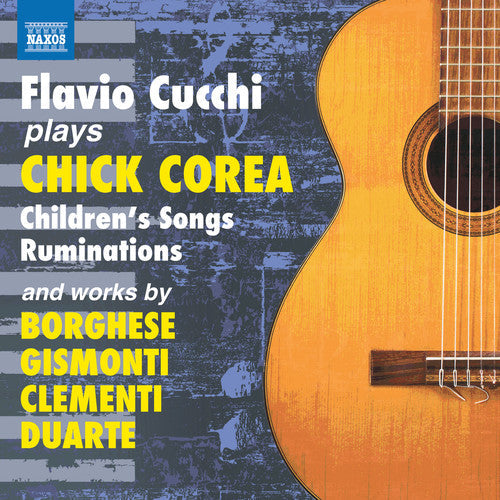 Borghese / Cucchi - Flavio Cucchi Plays Chick Corea Music CD