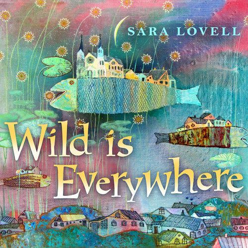 Sara Lovell - Wild Is Everywhere [CD]