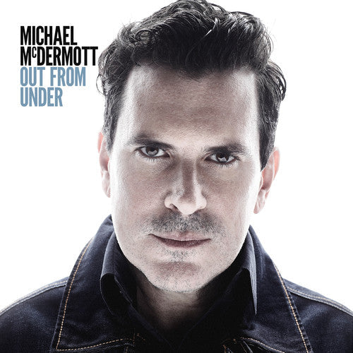 Michael Mcdermott - Out From Under [CD]