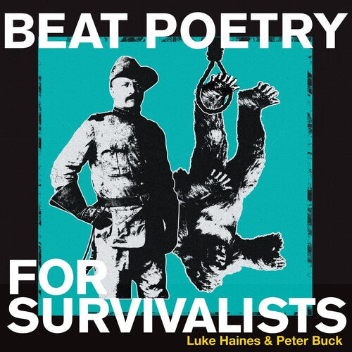 Haines,luke / Buck,peter - Beat Poetry For Survivalists - Vinyl Record