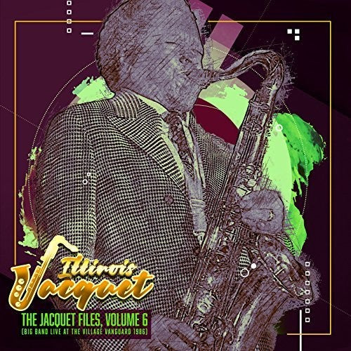 Illinois Jacquet - Jacquet Files 6 [CD]