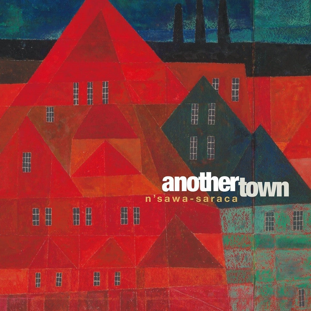 Nsawa-Saraca - Another Town Music CD