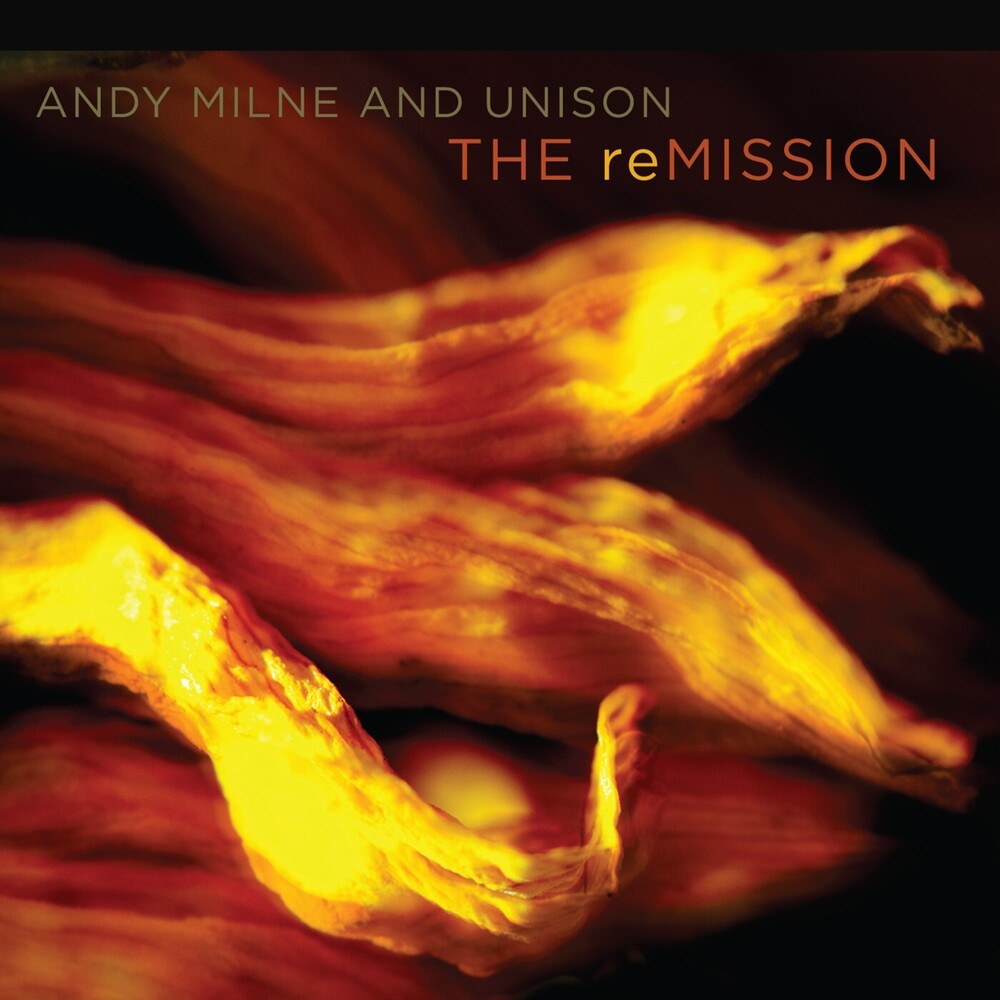 Andy Milne / Unison - The reMission [CD]