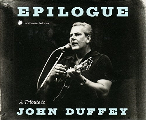 Epilogue Tribute To John Duffey / Various - Epilogue: Tribute To John Duffey [CD]