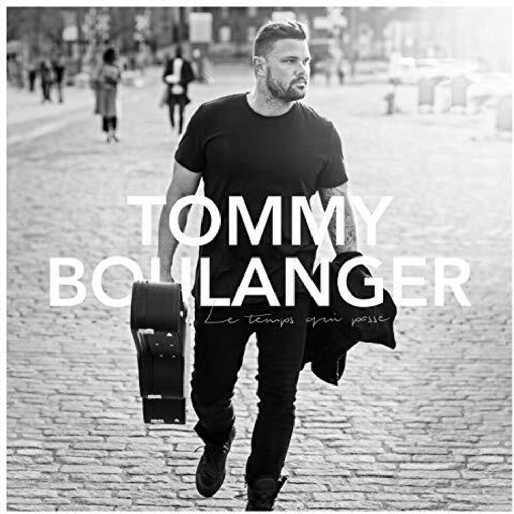 Tommy Boulanger - Le Temps Qui Passe [CD]