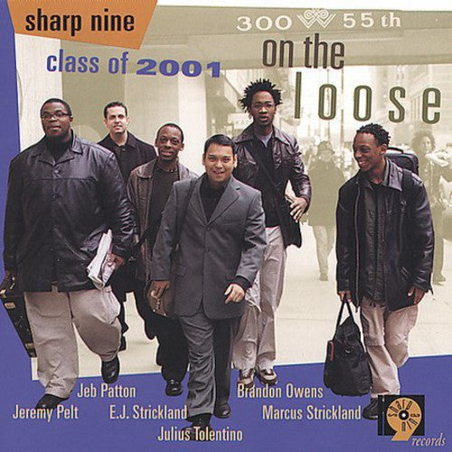 Sharp Nine Class of 2001 - On the Loose Music CD