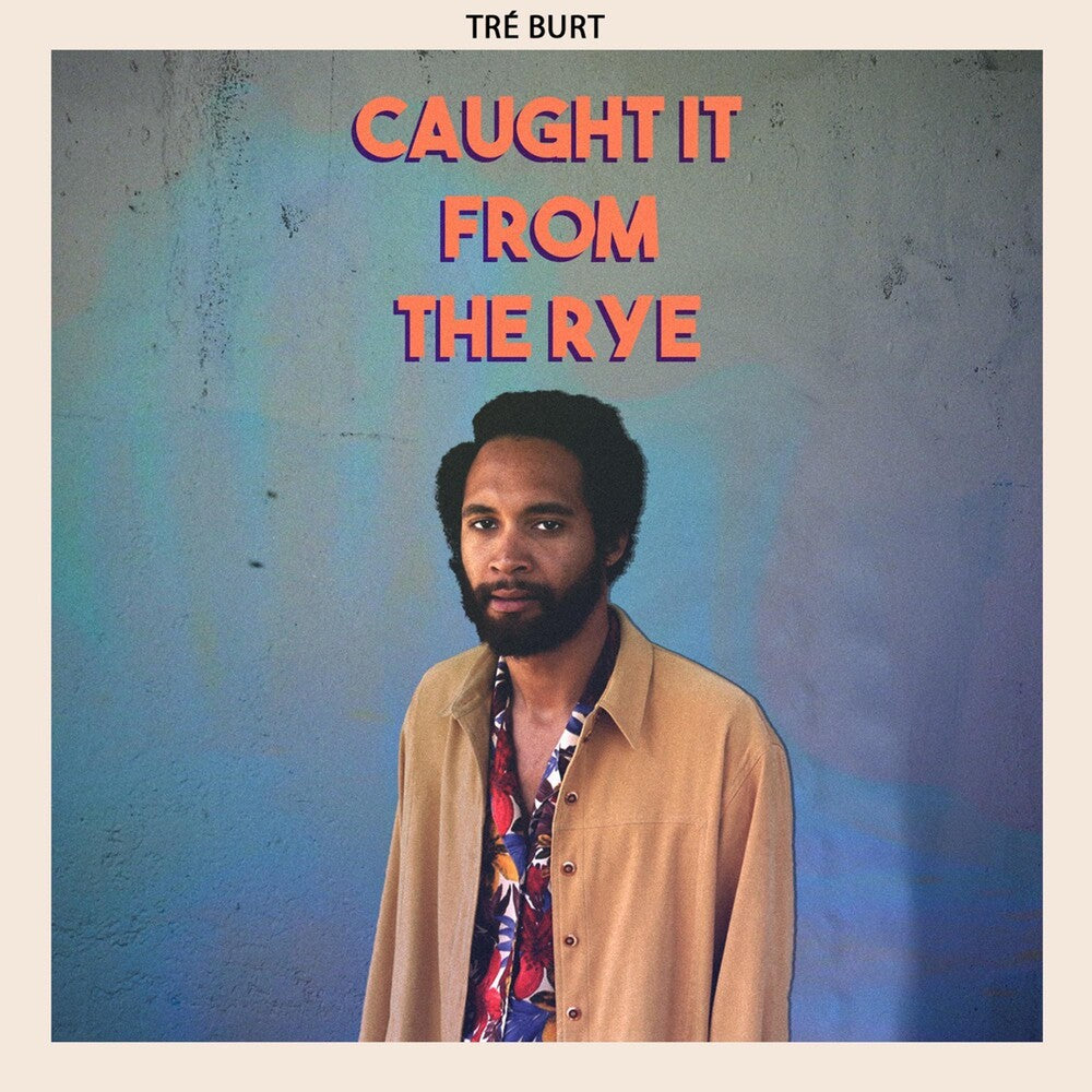 Tre Burt - Caught It From The Rye Music CD