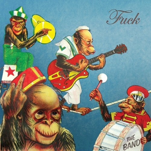 Fuck - The Band [LP] Vinyl Record
