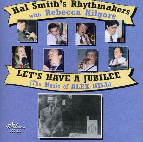 Hal Smith (Drums/Writer) - Lets Have A Jubilee - The Music Of Alex Hill [CD]