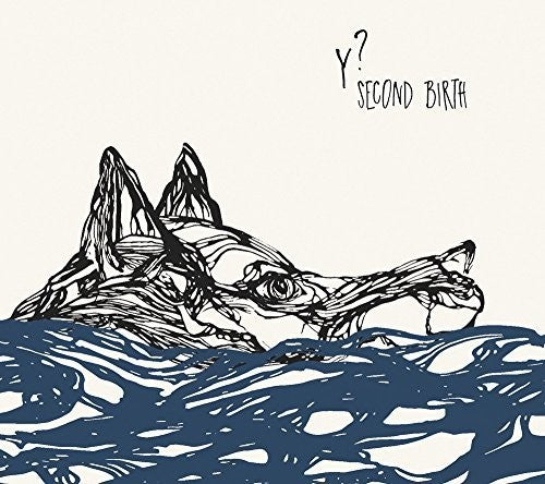 Y - Second Birth Music CD
